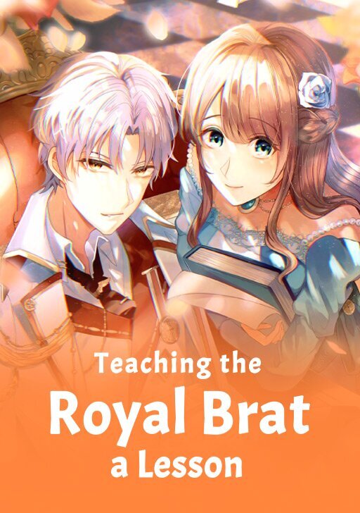 Teaching the Royal Brat a Lesson